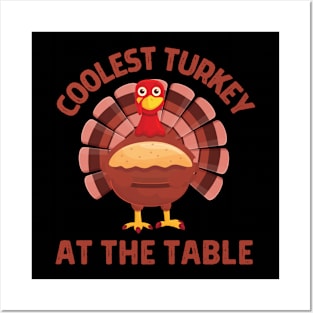 Coolest turkey at the table funny thanksgiving holiday Posters and Art